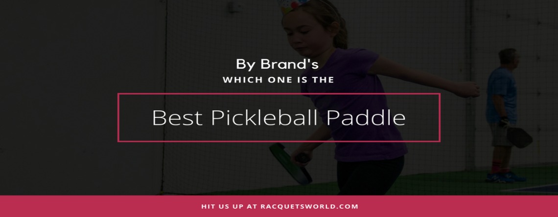 Pickleball Paddle Reviews- Facts That will Help You to Choose Your Next Best Pickleball Paddle