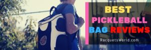best pickleball bag- Sling Bag, Duffel & Backpack Reviews