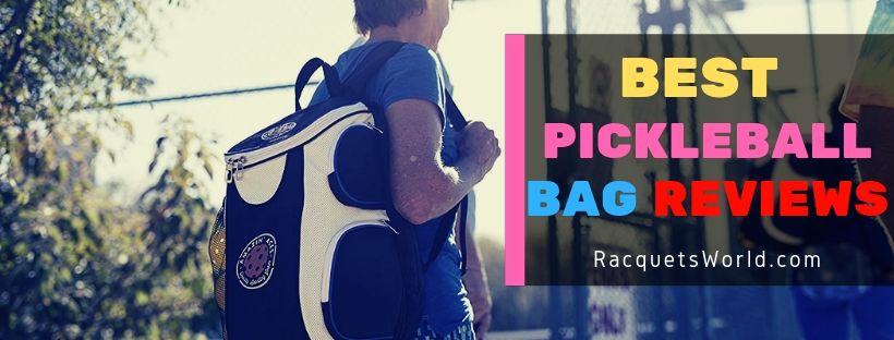 best pickleball bag- Sling Bag, Duffel & Backpack Reviews